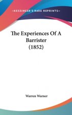 The Experiences Of A Barrister (1852)