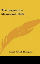 The Sergeant's Memorial (1863)