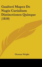 Gualteri Mapes De Nugis Curialium Distinctiones Quinque (1850)
