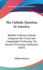 Catholic Question In America