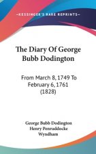 The Diary Of George Bubb Dodington: From March 8, 1749 To February 6, 1761 (1828)