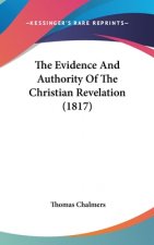 The Evidence And Authority Of The Christian Revelation (1817)