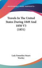 Travels In The United States During 1849 And 1850 V3 (1851)