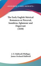 The Early English Metrical Romances Or Perceval, Isumbras, Eglamour And Degrevant (1838)
