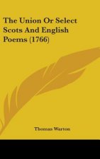 The Union Or Select Scots And English Poems (1766)