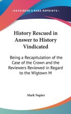 History Rescued In Answer To History Vindicated