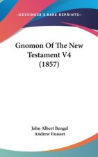 Gnomon Of The New Testament V4 (1857)