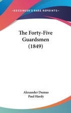 The Forty-Five Guardsmen (1849)