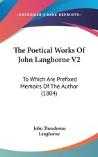 The Poetical Works Of John Langhorne V2: To Which Are Prefixed Memoirs Of The Author (1804)