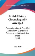 British History, Chronologically Arranged