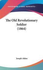 The Old Revolutionary Soldier (1864)