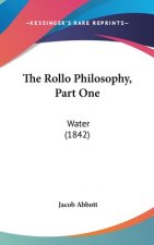 The Rollo Philosophy, Part One: Water (1842)
