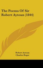 The Poems Of Sir Robert Aytoun (1844)