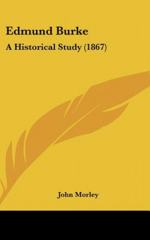 Edmund Burke: A Historical Study (1867)