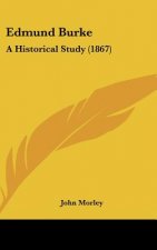 Edmund Burke: A Historical Study (1867)