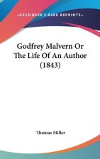 Godfrey Malvern Or The Life Of An Author (1843)