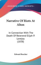 Narrative Of Riots At Alton