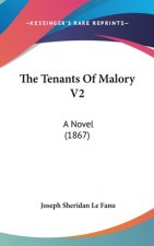 The Tenants Of Malory V2: A Novel (1867)
