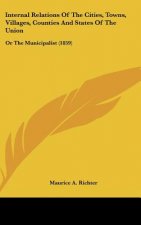 Internal Relations Of The Cities, Towns, Villages, Counties And States Of The Union