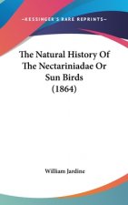 The Natural History Of The Nectariniadae Or Sun Birds (1864)