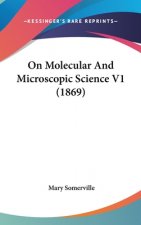 On Molecular And Microscopic Science V1 (1869)