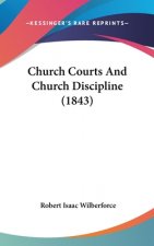 Church Courts And Church Discipline (1843)