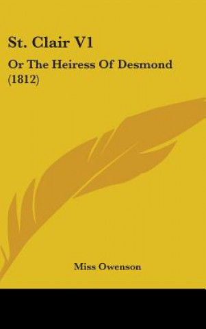St. Clair V1: Or The Heiress Of Desmond (1812)