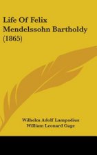 Life Of Felix Mendelssohn Bartholdy (1865)