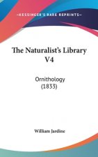 The Naturalist's Library V4: Ornithology (1833)