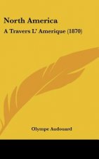 North America: A Travers L' Amerique (1870)