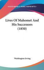 Lives Of Mahomet And His Successors (1850)