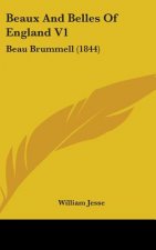 Beaux And Belles Of England V1: Beau Brummell (1844)