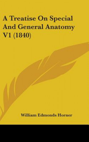 A Treatise On Special And General Anatomy V1 (1840)