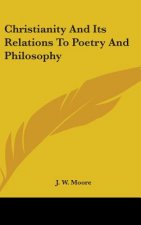 Christianity And Its Relations To Poetry And Philosophy