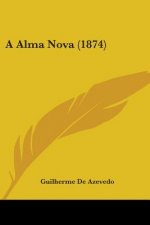 A Alma Nova (1874)