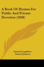 A Book Of Hymns For Public And Private Devotion (1848)