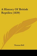 A History Of British Reptiles (1839)