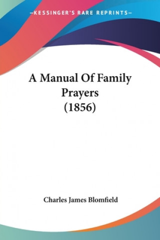 A Manual Of Family Prayers (1856)