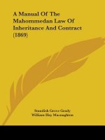 A Manual Of The Mahommedan Law Of Inheritance And Contract (1869)