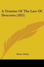 A Treatise Of The Law Of Descents (1825)