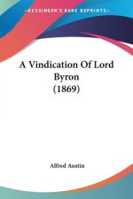 A Vindication Of Lord Byron (1869)