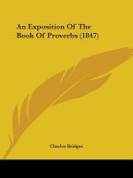An Exposition Of The Book Of Proverbs (1847)