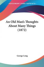 An Old Man's Thoughts About Many Things (1872)