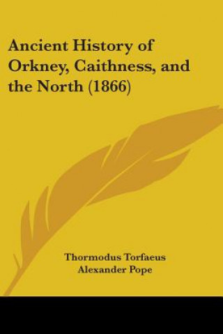 Ancient History Of Orkney, Caithness, And The North (1866)