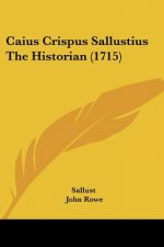Caius Crispus Sallustius The Historian (1715)