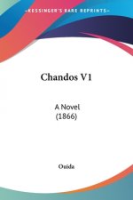 Chandos V1: A Novel (1866)
