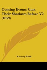 Coming Events Cast Their Shadows Before V2 (1859)
