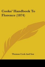 Cooks' Handbook To Florence (1874)