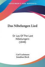 Das Nibelungen Lied: Or Lay Of The Last Nibelungers (1848)
