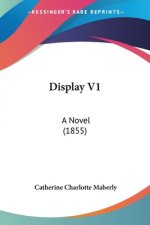 Display V1: A Novel (1855)